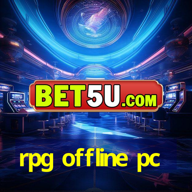 rpg offline pc